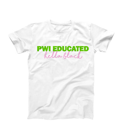 PWI Educated Hella black (Unisex T-shirt)