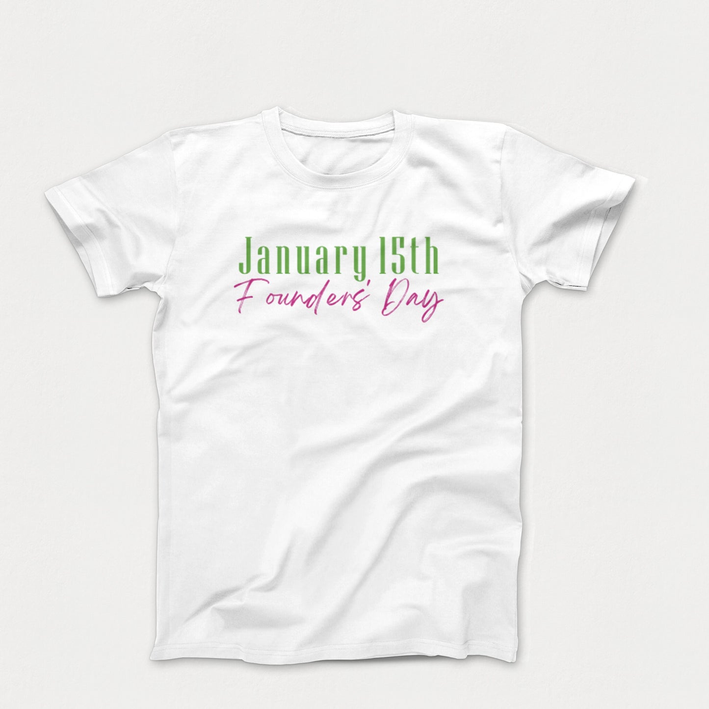 January 15th - Founders' Day shirt (Unisex T-shirt)